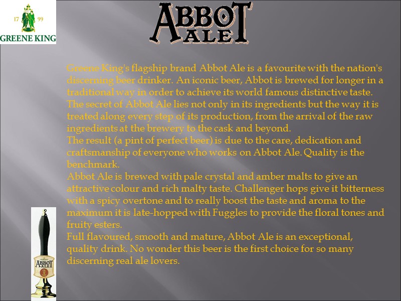 Greene King's flagship brand Abbot Ale is a favourite with the nation's discerning beer